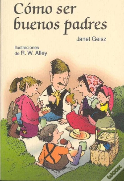 Capa do artigo Como Ser Buenos Padres