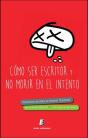 Cómo Ser Escritor... Y No Morir En El Intento - Preview
