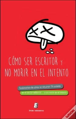 Capa do artigo Cómo Ser Escritor... Y No Morir En El Intento
