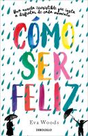 Cómo Ser Feliz