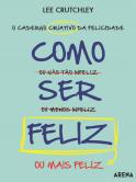Como Ser Feliz
