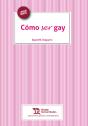 Cómo Ser Gay - Preview
