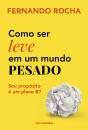 Como Ser Leve Em Um Mundo Pesado - Preview