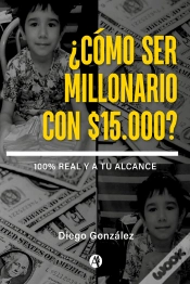 Capa do artigo ¿Cómo Ser Millonario Con $15.000?