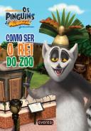 Como Ser o Rei Do Zoo - Livro de Leitura