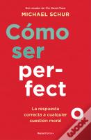 Como Ser Perfecto