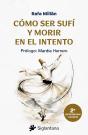 Como Ser Sufi Y Moriri En El Intento - Preview