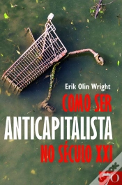 Capa do artigo Como Ser Um Anticapitalista No Século Xxi