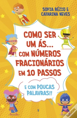 Capa do artigo Como Ser um Ás… com Números Fracionários em 10 Passos e com Poucas Palavras!!