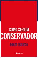 Como Ser um Conservador