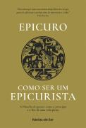 Como ser um Epicurista