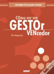 Capa do artigo Como Ser Um Gestor Vencedor