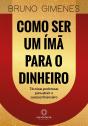Como Ser Um Ímã Para O Dinheiro - Preview