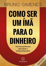 Capa do artigo Como Ser Um Ímã Para O Dinheiro