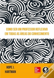 Capa do artigo Como Ser um Professor Reflexivo em Todas as Áreas do Conhecimento