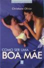 Como Ser Uma Boa Mãe - Preview