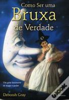Como Ser Uma Bruxa de Verdade