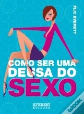 Capa do artigo Como Ser Uma Deusa do Sexo