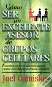 Capa do artigo Cómo Ser Un Excelente Asesor De Grupos Celulares