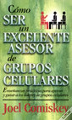 Capa do artigo Cómo Ser Un Excelente Asesor De Grupos Celulares