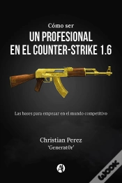 Capa do artigo Cómo Ser Un Profesional En El Counter-Strike 1.6