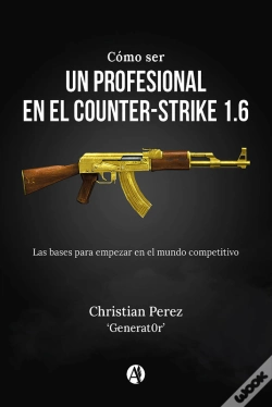Capa do artigo Cómo Ser Un Profesional En El Counter-Strike 1.6