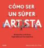 Cómo Ser Un Súper Artista - Preview