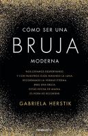 Cómo Ser Una Bruja Moderna