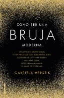 Cómo Ser Una Bruja Moderna