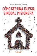Como Ser Una Iglesia Sinodal Misionera