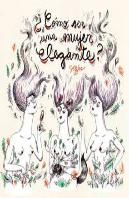 ¿Cómo Ser Una Mujer Elegante?