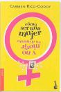 Cómo Ser Una Mujer Y No Morir En El Intento - Preview