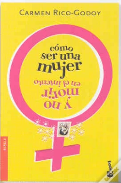 Capa do artigo Cómo Ser Una Mujer Y No Morir En El Intento