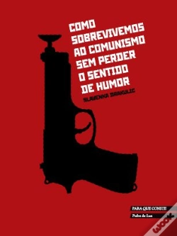 Capa do artigo Como Sobrevivemos ao Comunismo sem Perder o Sentido de Humor