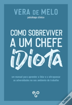 Capa do artigo Como Sobreviver a um Chefe Idiota