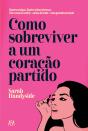 Como Sobreviver a um Coração Partido - Preview