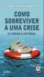 Como Sobreviver a Uma Crise - Preview