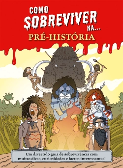 Capa do artigo Como sobreviver na... Pré-História