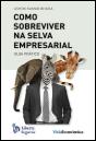 Como Sobreviver na Selva Empresarial - Preview