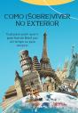 Como (Sobre)Viver No Exterior - Preview