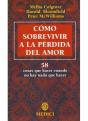 Como Sobrevivir A La Perdida Del Amor - Preview