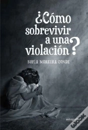 Capa do artigo ¿Cómo Sobrevivir A Una Violación?