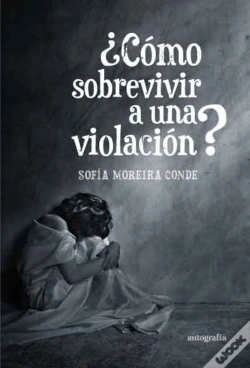 Capa do artigo ¿Cómo Sobrevivir A Una Violación?