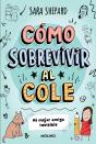 Cómo Sobrevivir Al Cole 1 - Mi Mejor Amiga Invisible - Preview