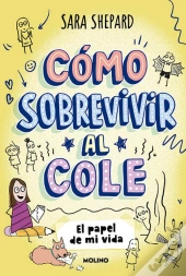 Cómo Sobrevivir Al Cole 2 - El Papel De Mi Vida
