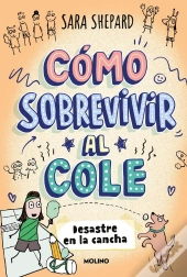 Cómo Sobrevivir Al Cole 5 - Desastre En La Cancha