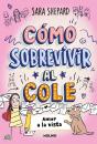 Cómo Sobrevivir Al Cole 6 - Amor A La Vista - Preview