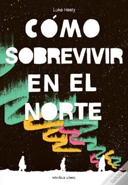 Capa do artigo Cómo Sobrevivir En El Norte