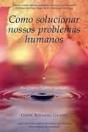 Como Solucionar Nossos Problemas Humanos - Preview
