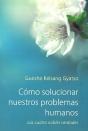 Cómo Solucionar Nuestros Problemas Humanos - Preview